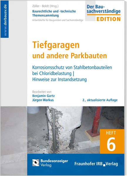 Baurechtliche und -technische Themensammlung - Heft 6: Tiefgaragen und andere Parkbauten